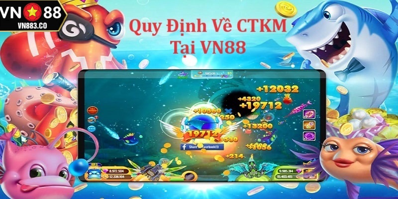 Một số quy định khi tham gia ưu đãi tại VN88